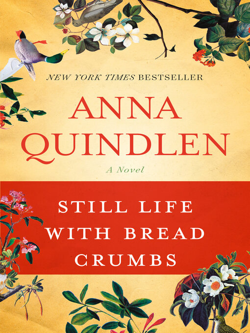 Anna Quindlen创作的Still Life with Bread Crumbs作品的详细信息 - 可供借阅